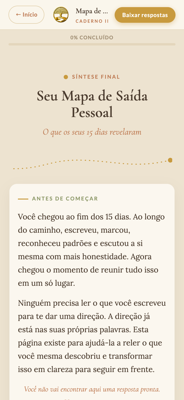 Seu mapa de saída pessoal ao final